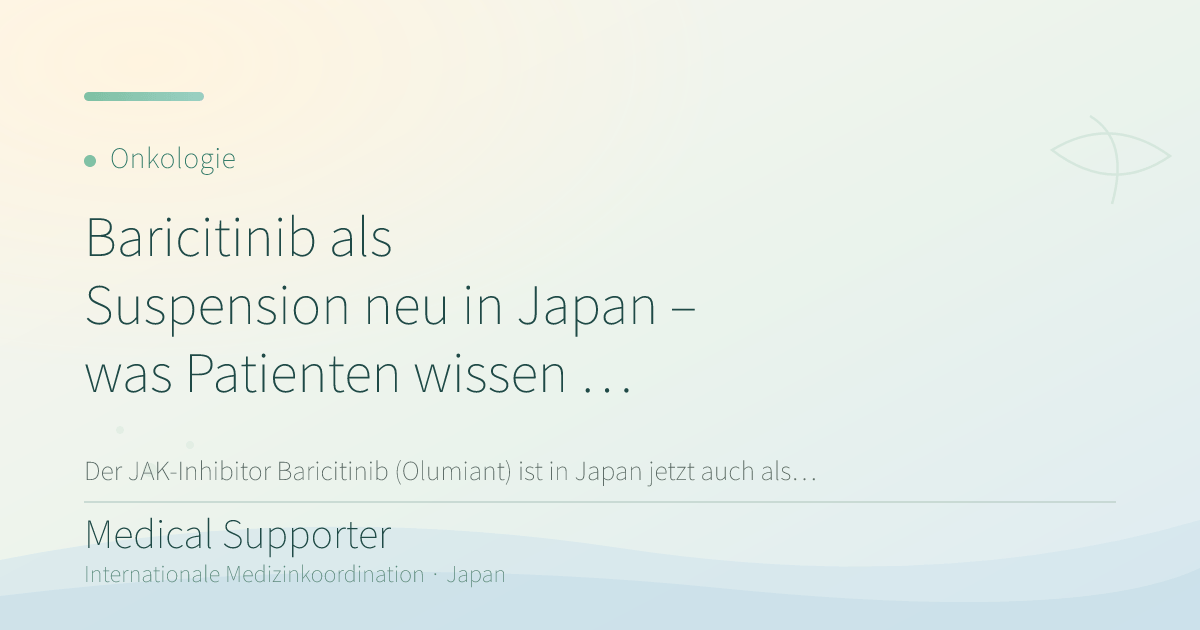 Baricitinib als Suspension neu in Japan – was Patienten wissen sollten